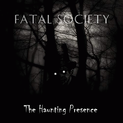Fatal Society : The Haunting Presence